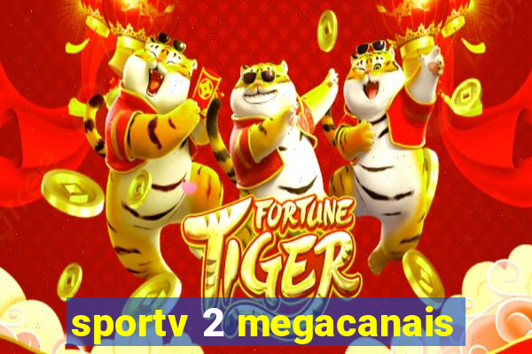 sportv 2 megacanais